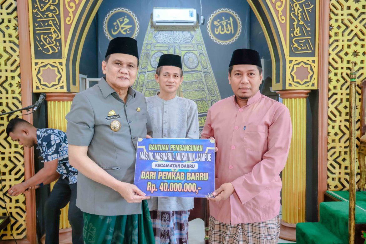 Bupati Barru Menjelaskan Bantuan Tempat Ibadah, Sebagai Bentuk Kepedulian Pemerintah